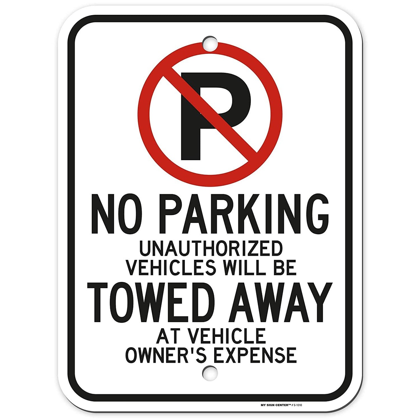 No Parking Sign Unauthorized Vehicles Will Be Towed