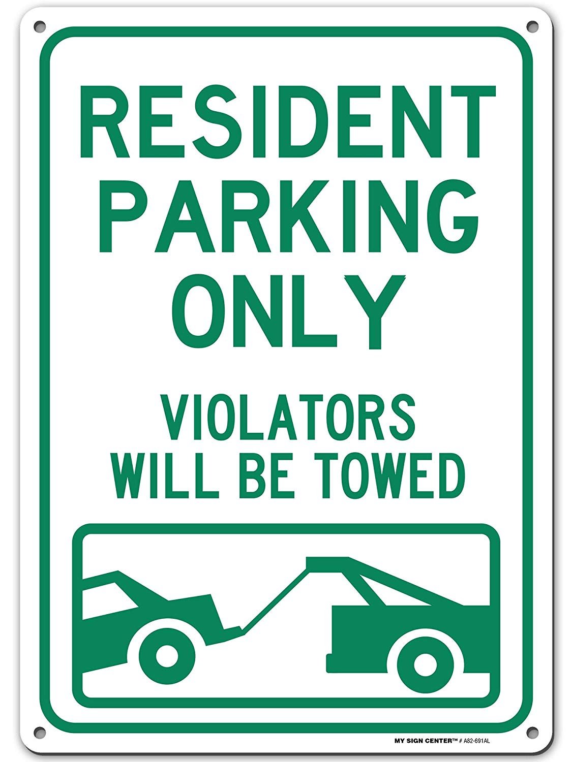 Resident Parking Only Violators Will Be Towed Sign