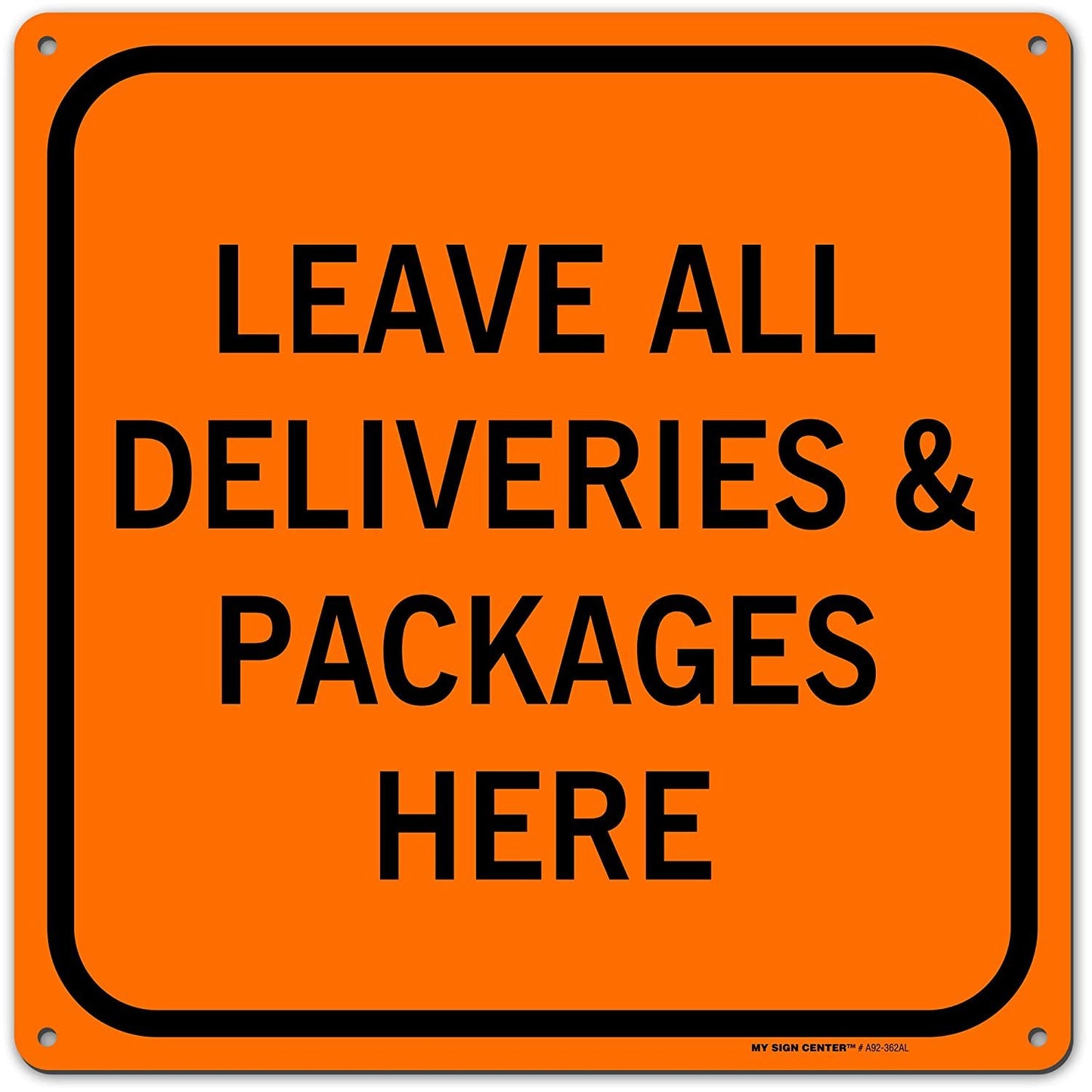 Leave Packages Deliveries Here Sign
