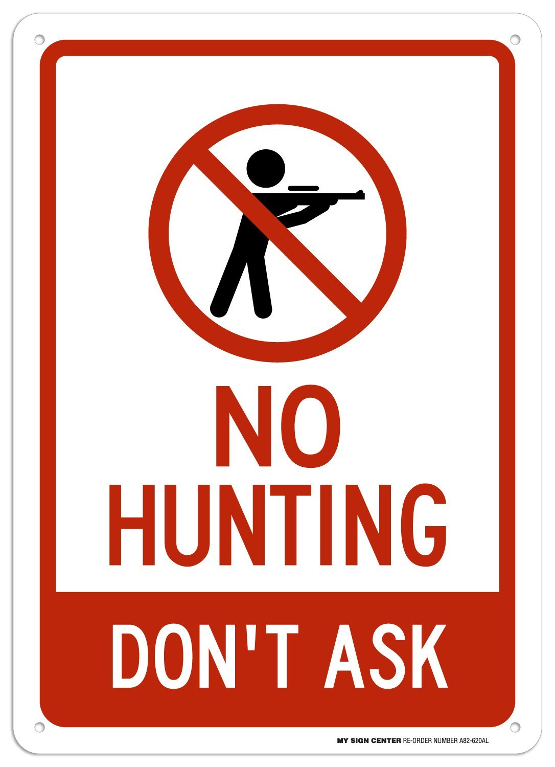 No Hunting Don't Ask Sign