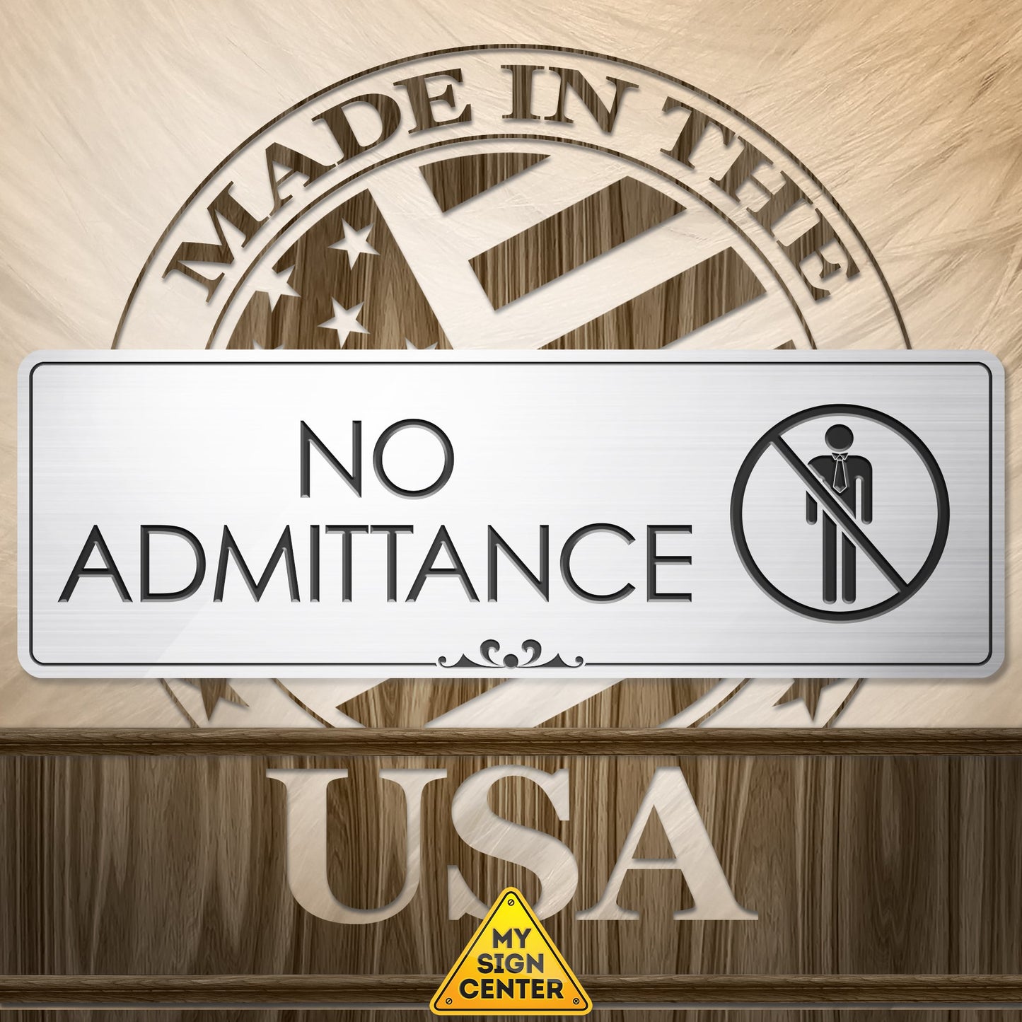 No Admittance - Laser Engraved Sign