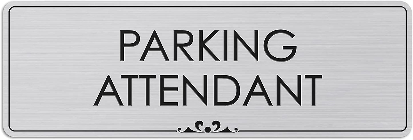 Parking Attendant - Laser Engraved Sign - 3"x9" - .050 Brushed Silver Plastic