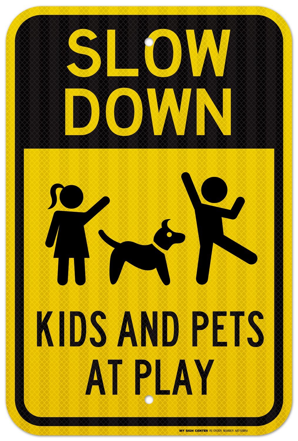 Slow Down Kids and Pets at Play Sign