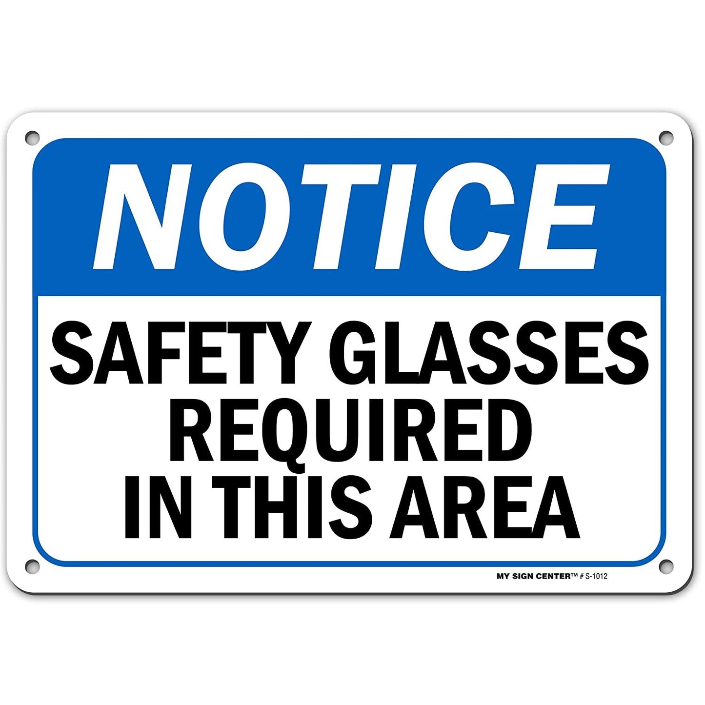 Warning Notice Safety Glasses Required Sign