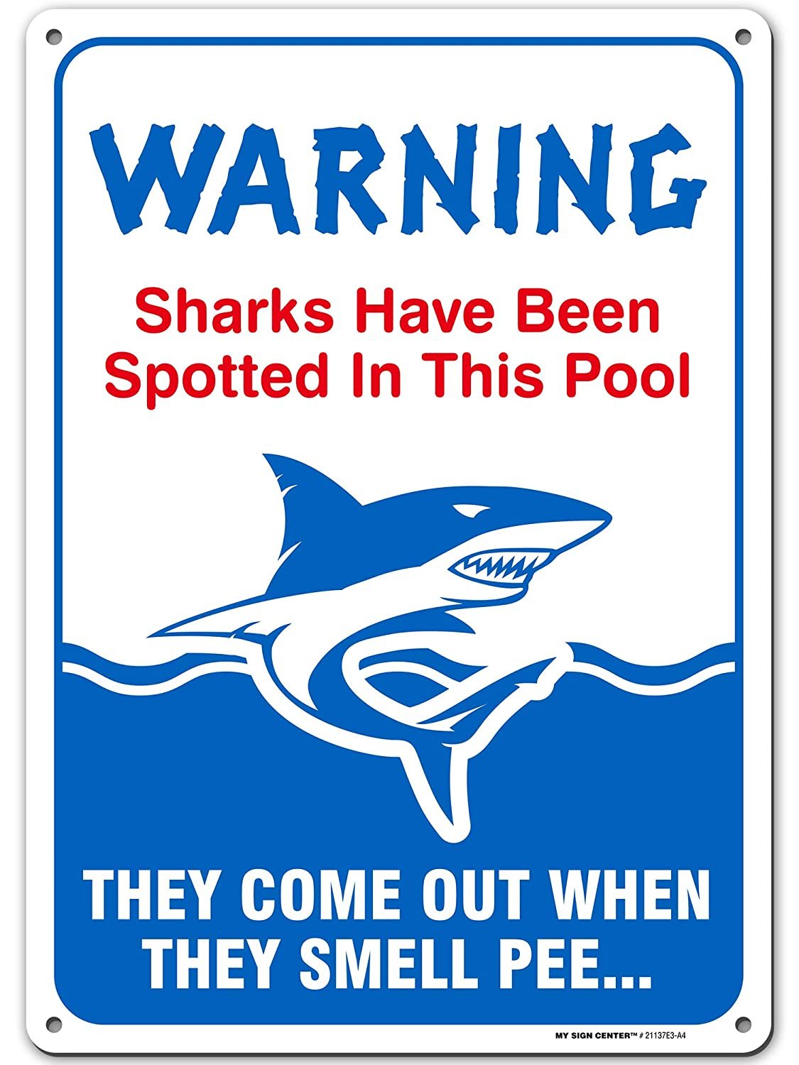 Sharks Have Been Spotted, Do Not Pee in Pool, Swimming Pool Rules