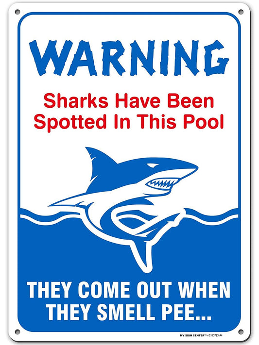 Sharks Have Been Spotted, Do Not Pee in Pool, Swimming Pool Rules