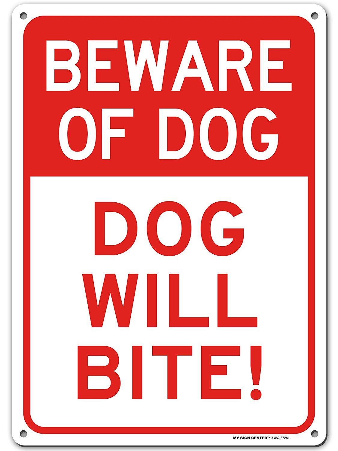 Beware of Dog Sign, Warning Dog Will Bite Made Out of .040 Rust-Free Aluminum, Indoor/Outdoor Use, UV Protected and Fade-Resistant, 10 beware-of-dog-sign-warning-dog-will-bite-made-out-of-040-rust-free-aluminum-indoor-outdoor-use-uv-protected-and-fade-resistant-10-x-14-by-my-sign-center-my-sign-center-inc