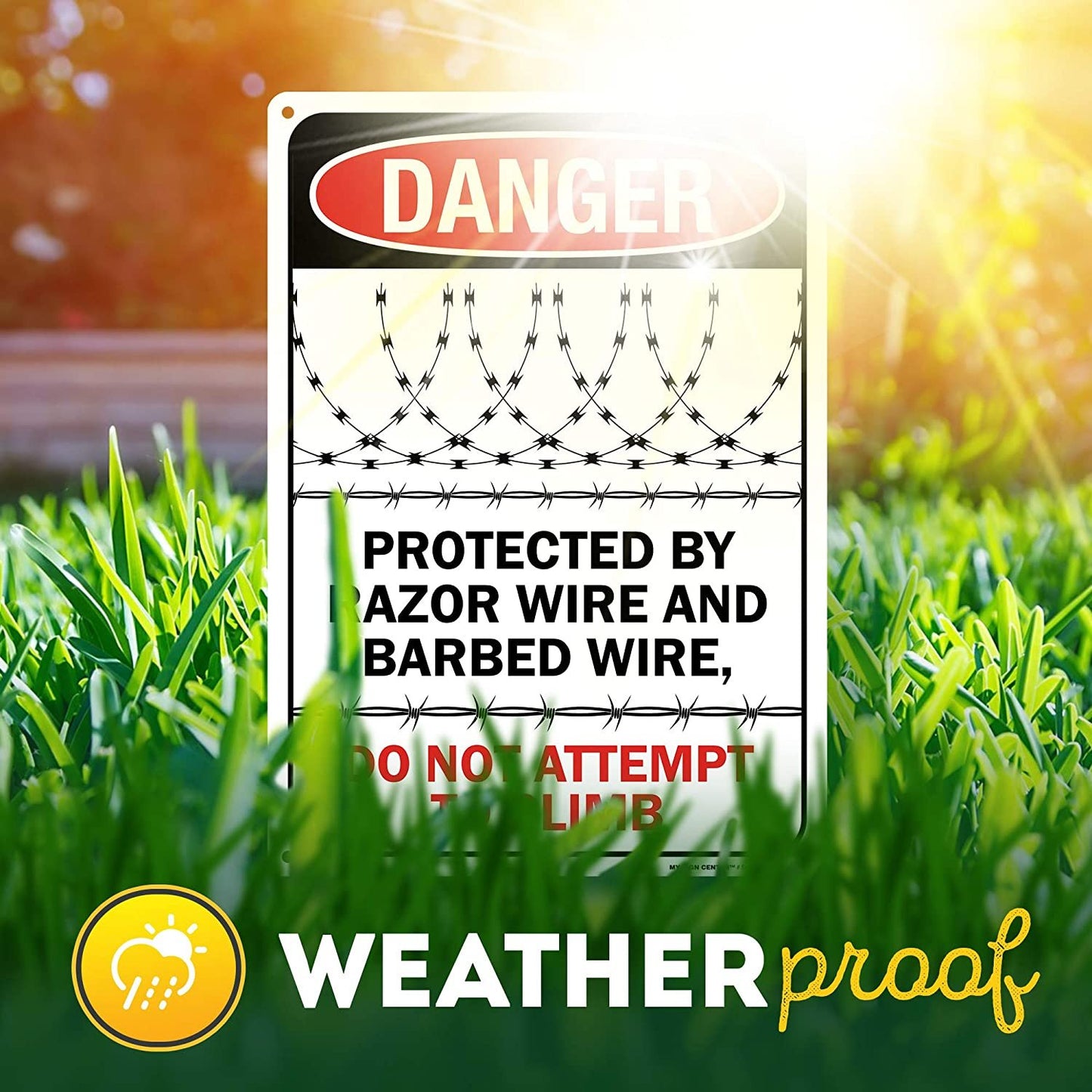 Danger Do Not Climb Protected by Razor Wire and Barbed Wire Sign