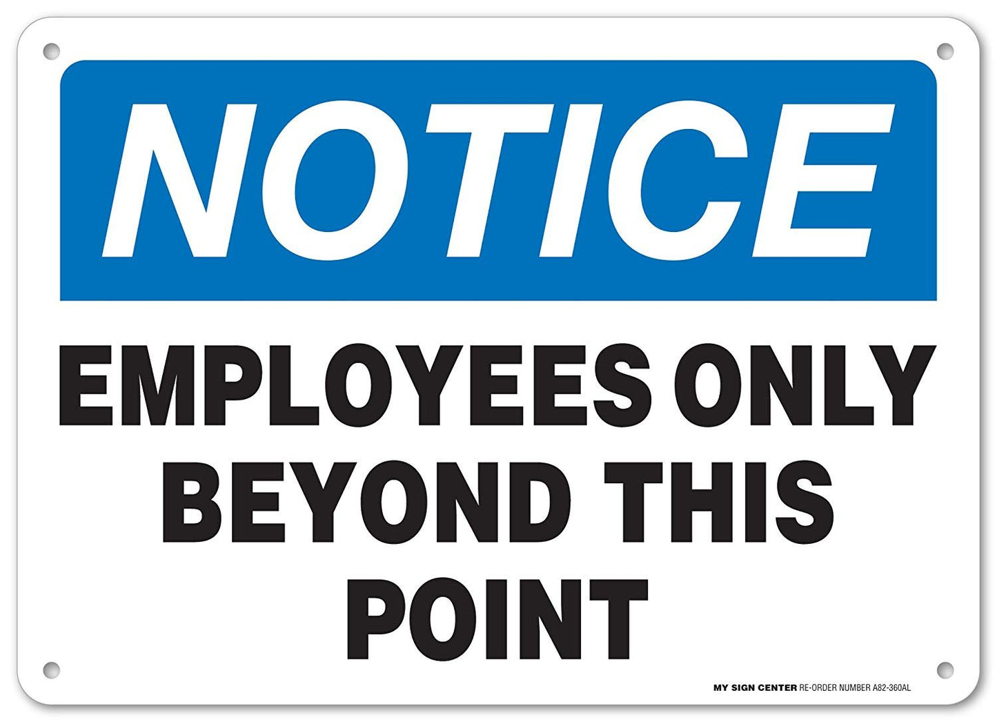 Notice Employees Only Beyond This Point Sign