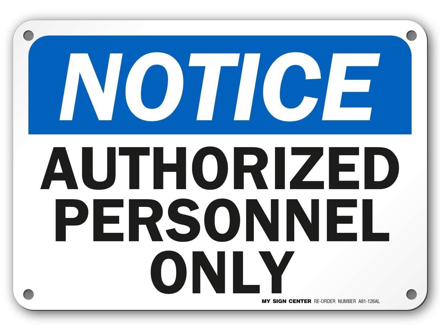 Notice Authorized Personnel Only Sign by My Sign Center