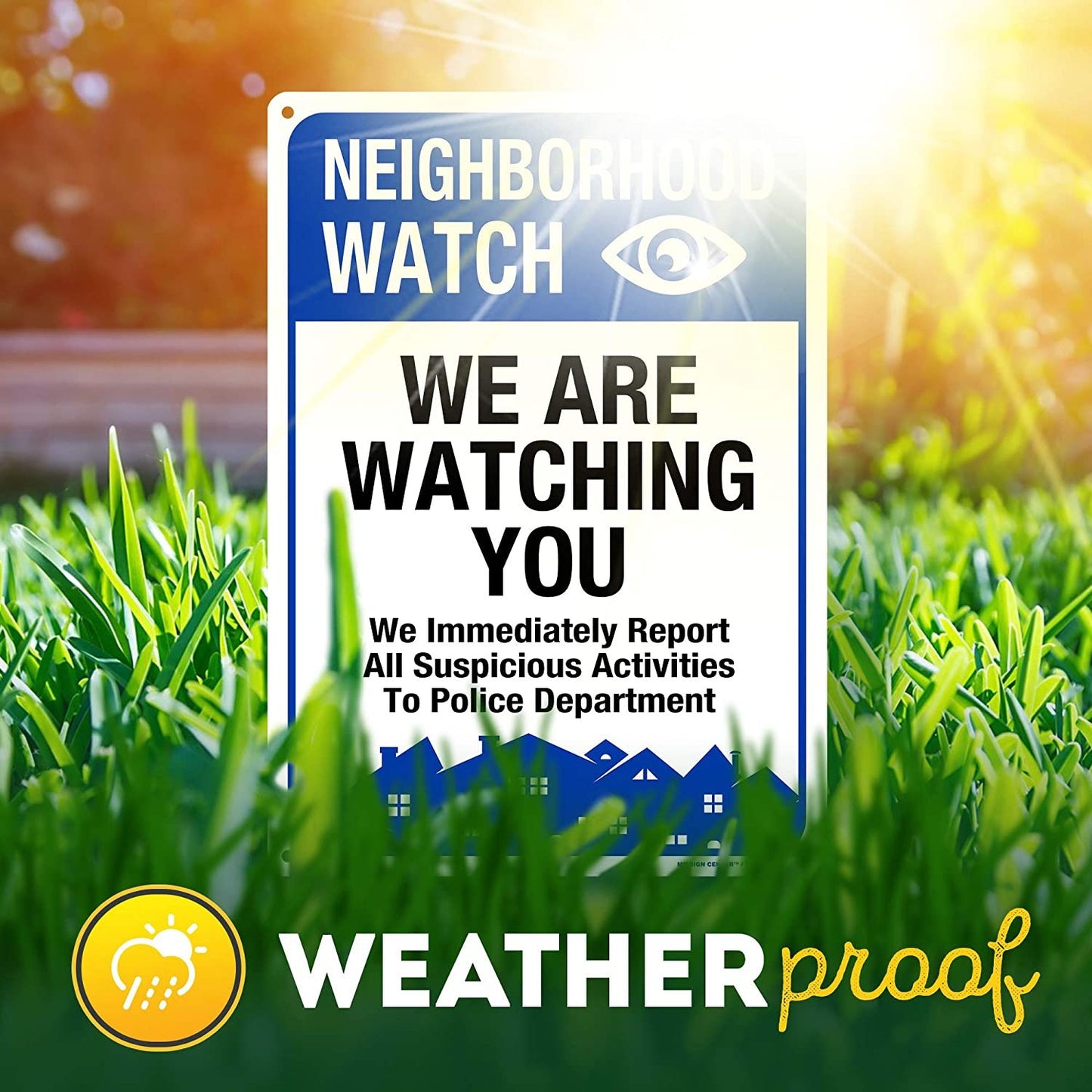 Neighborhood Watch Sign We Report Suspicious Activity for Crime Prevention