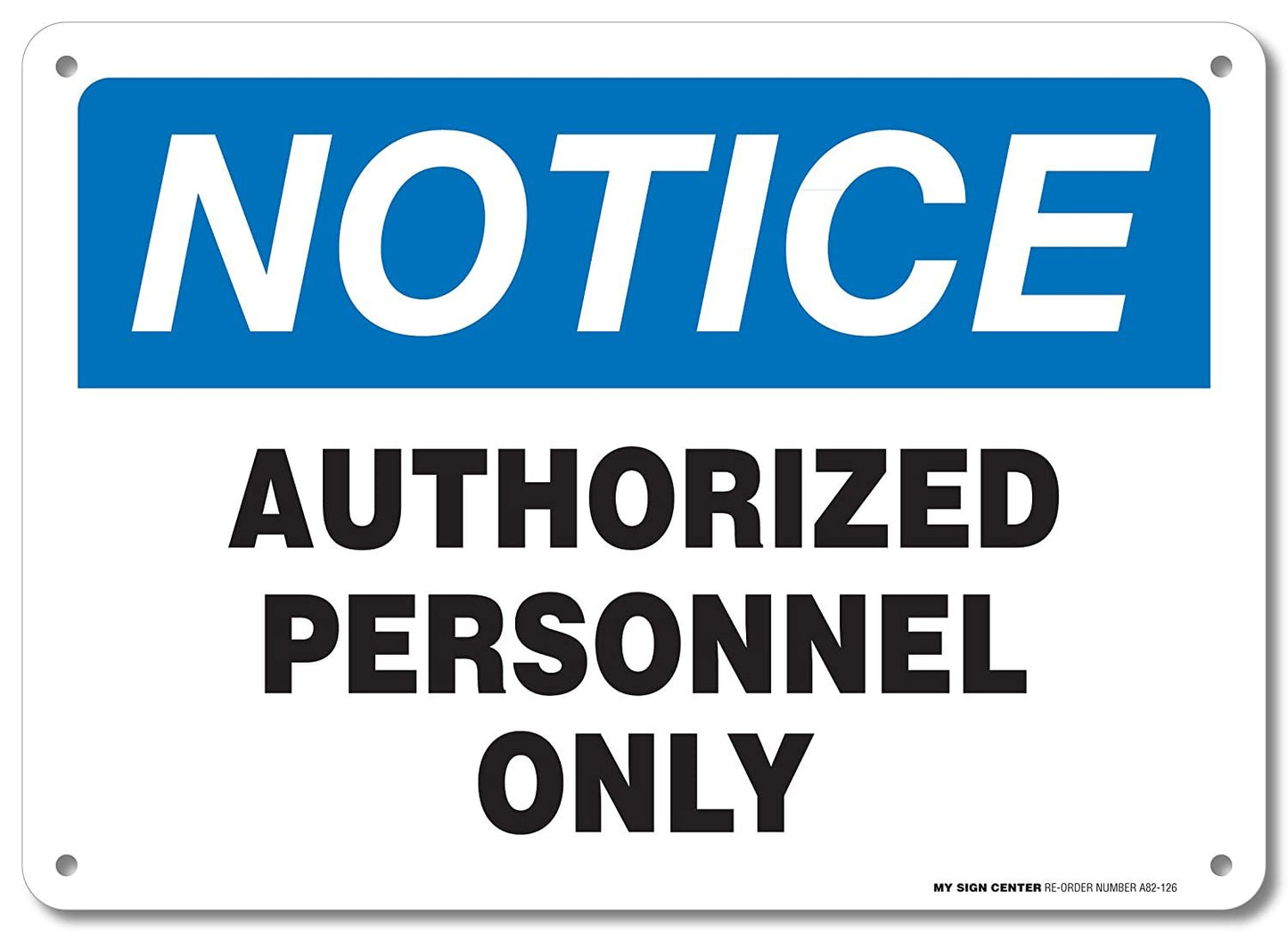 Notice Authorized Personnel Only Sign 1