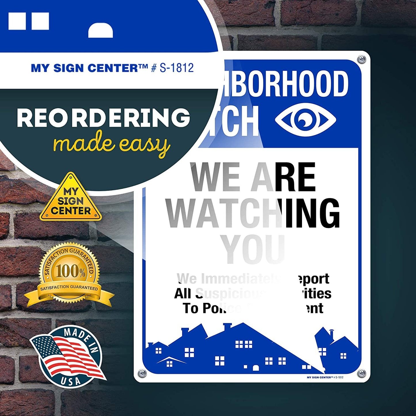 Neighborhood Watch Sign We Report Suspicious Activity for Crime Prevention