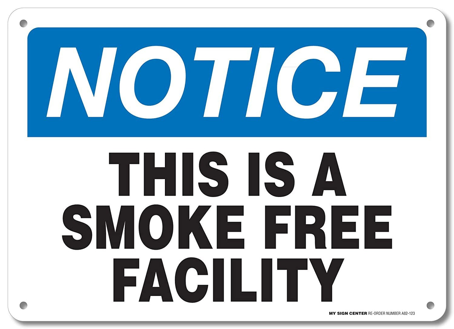 Notice This is A Smoke Free Facility Warning Sign - No Smoking On Property