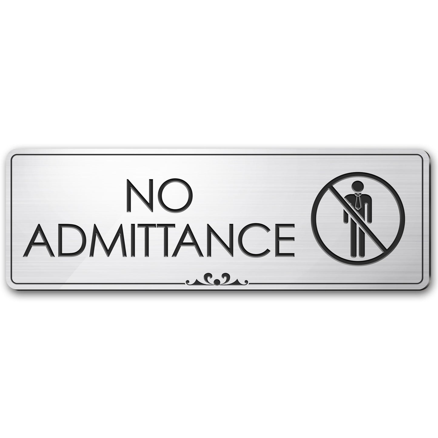 No Admittance - Laser Engraved Sign