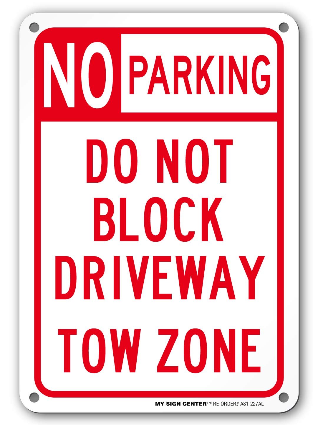 No Parking Do Not Block Driveway Sign