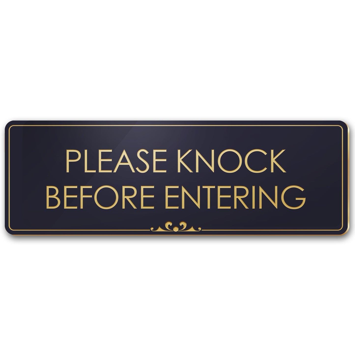 Please Knock Before Entering - Laser Engraved Sign