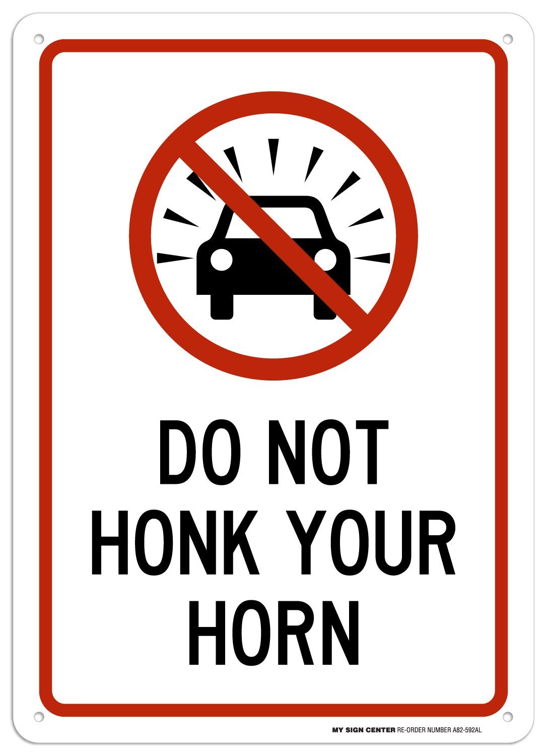 Do Not Honk Your Horn Sign