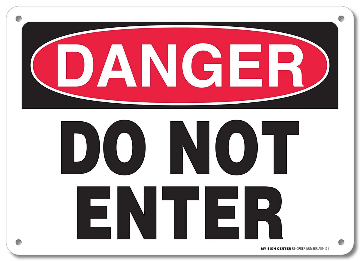 Danger Do Not Enter Sign