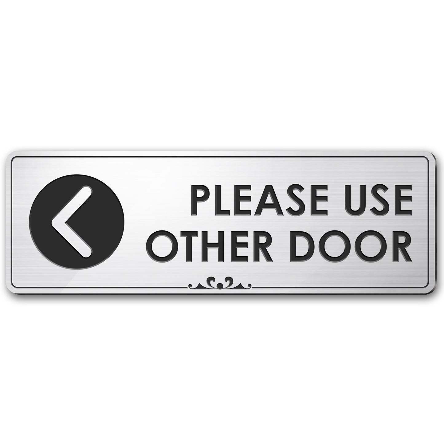 Please Use Other Door Left Arrow - Laser Engraved Sign - 3"x9" - .050 Brushed Silver Plastic