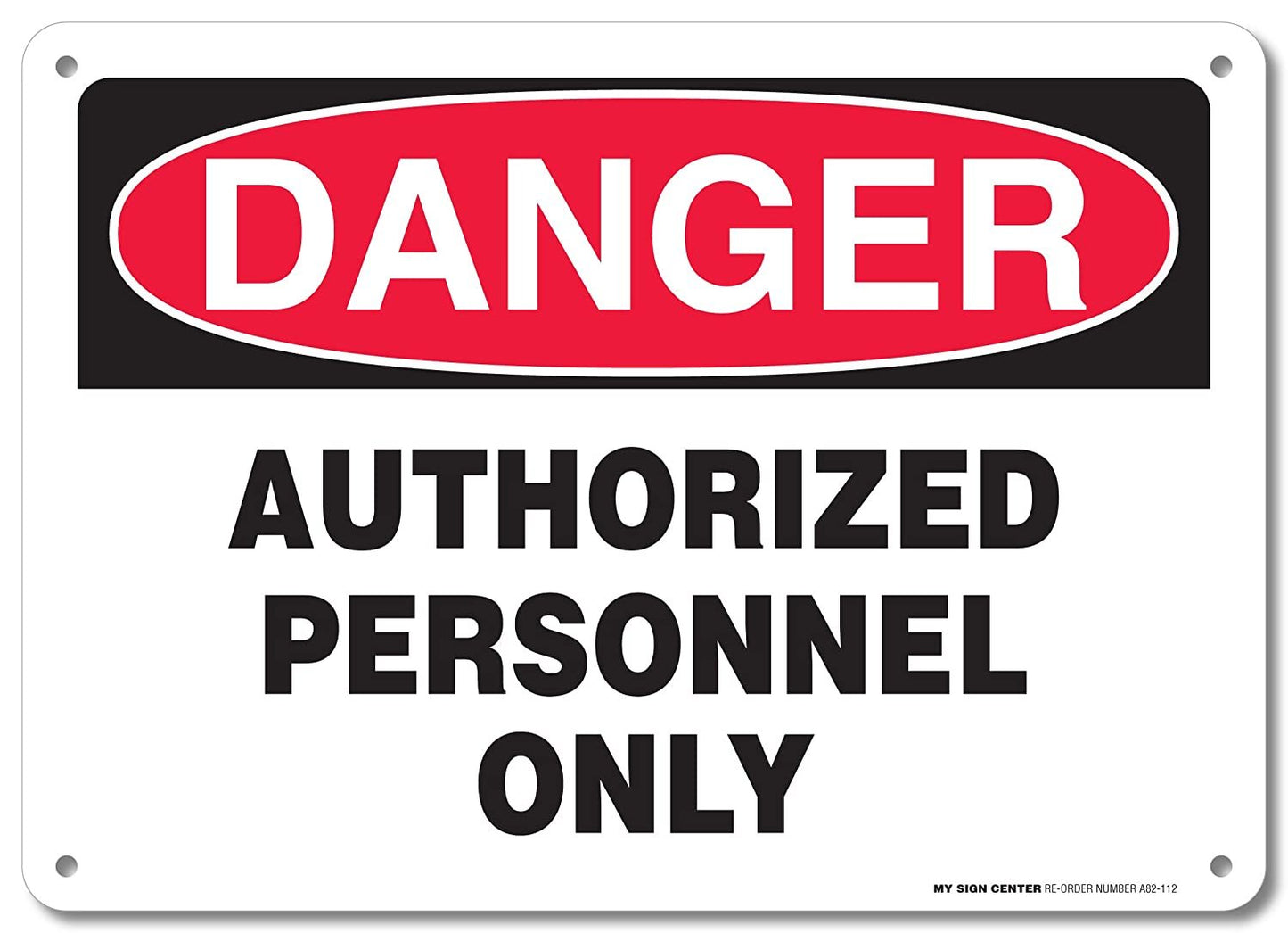 Danger Authorized Personnel Only Sign