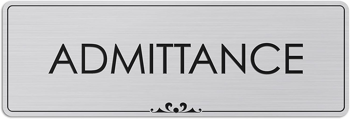 Admittance - Laser Engraved Sign 1