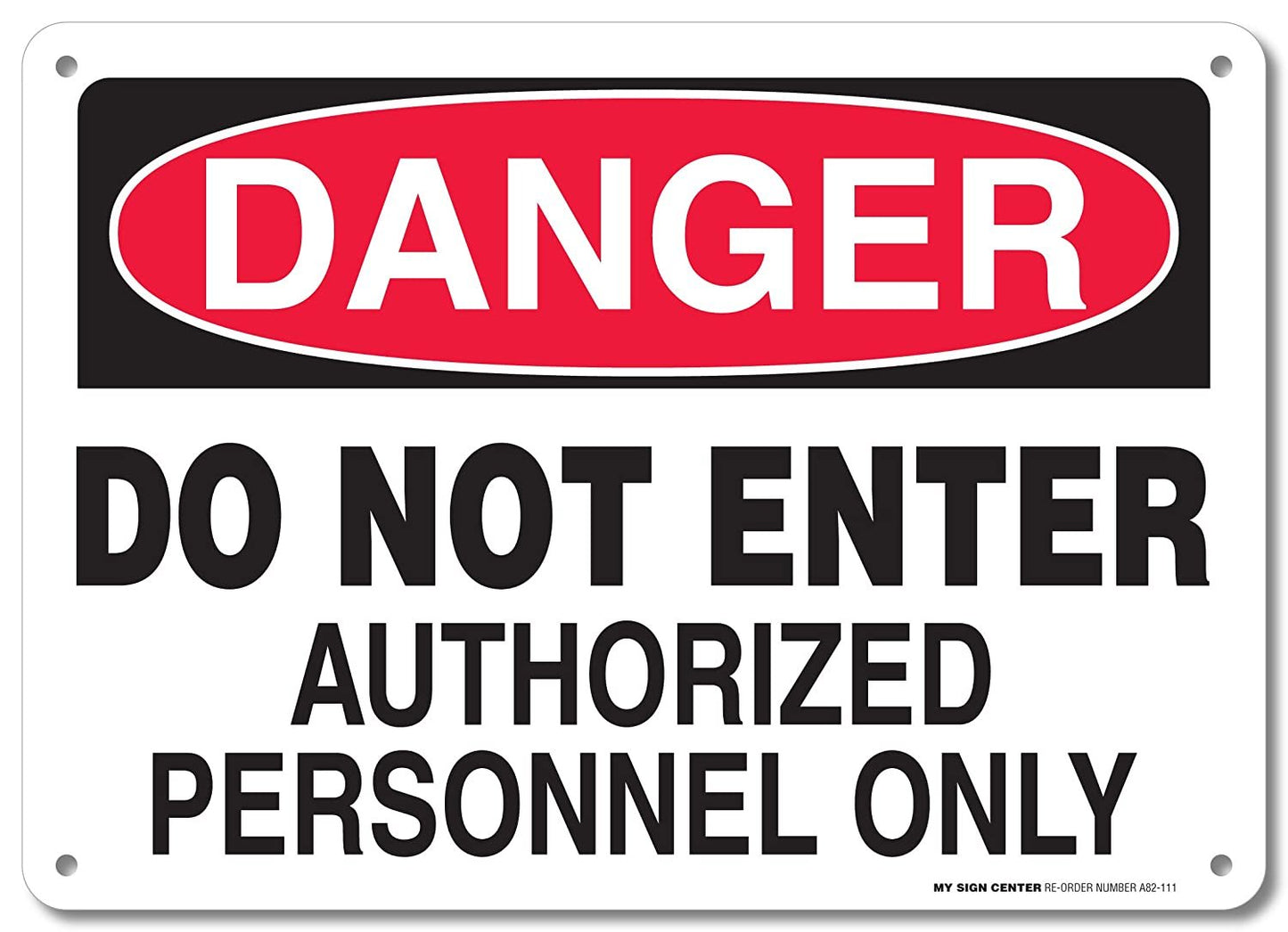 Danger Do Not Enter Authorized Personnel Only Sign