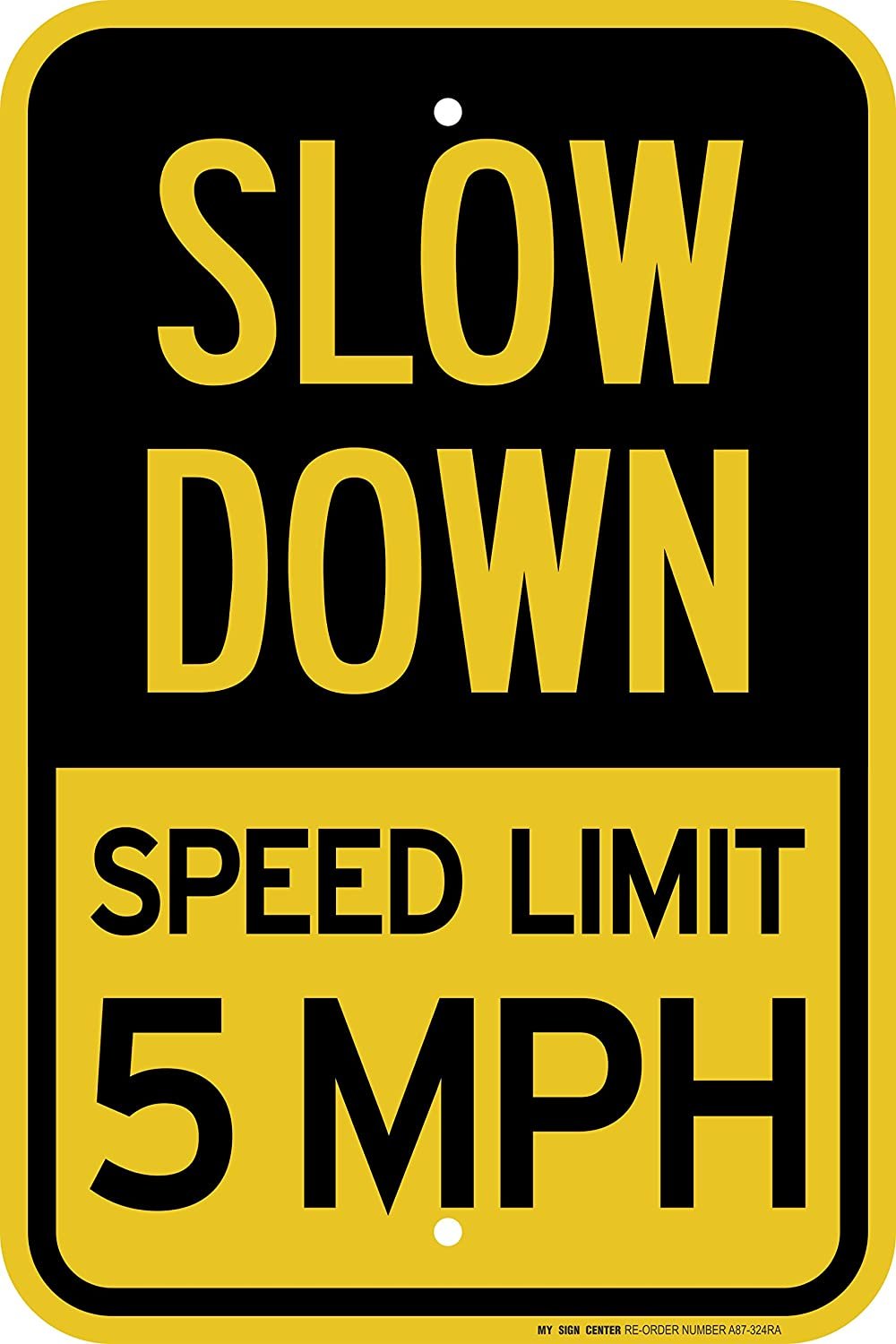 Slow Down Speed Limit 5 MPH Sign 2