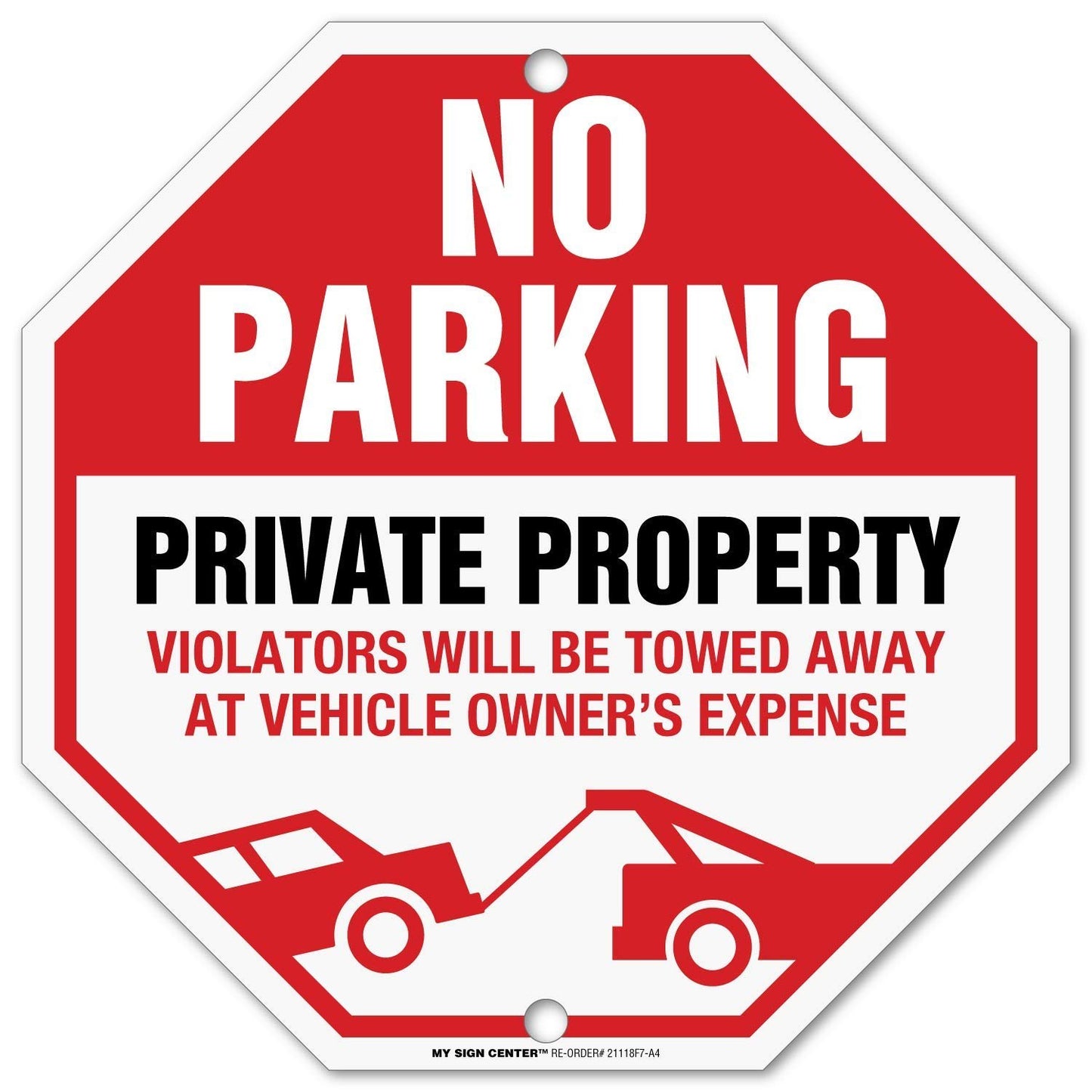 Private Property No Parking Sign, Private Driveway Sign, Violators Will Be Towed at Vehicle Owner's Expense
