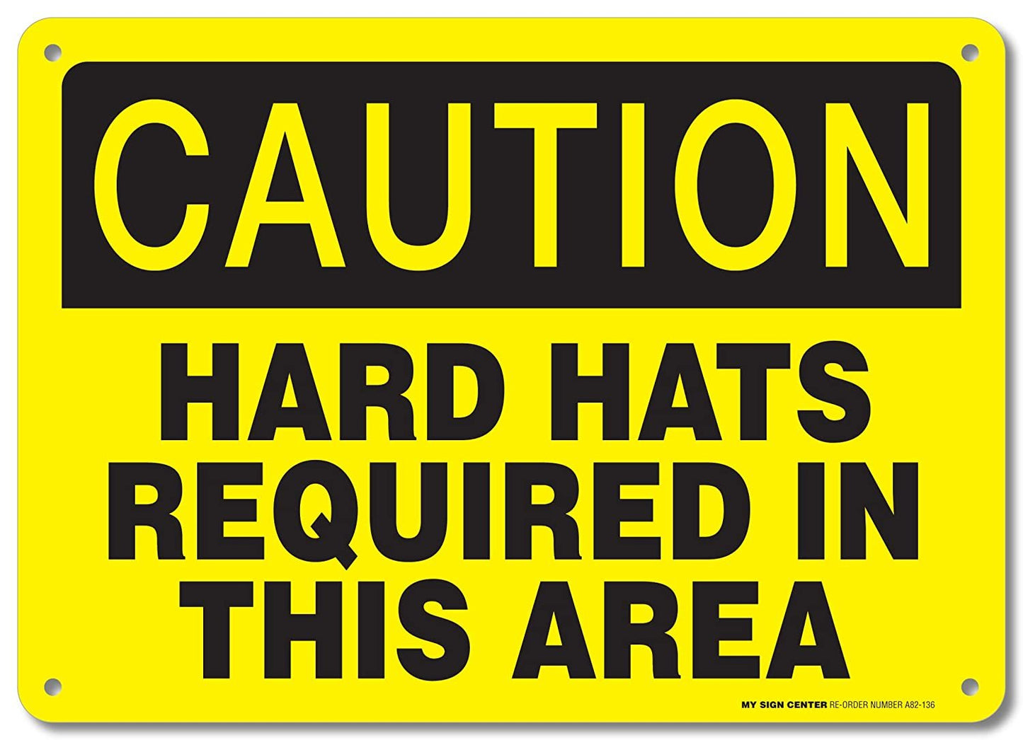 Caution Hard Hats Required in This Area Sign