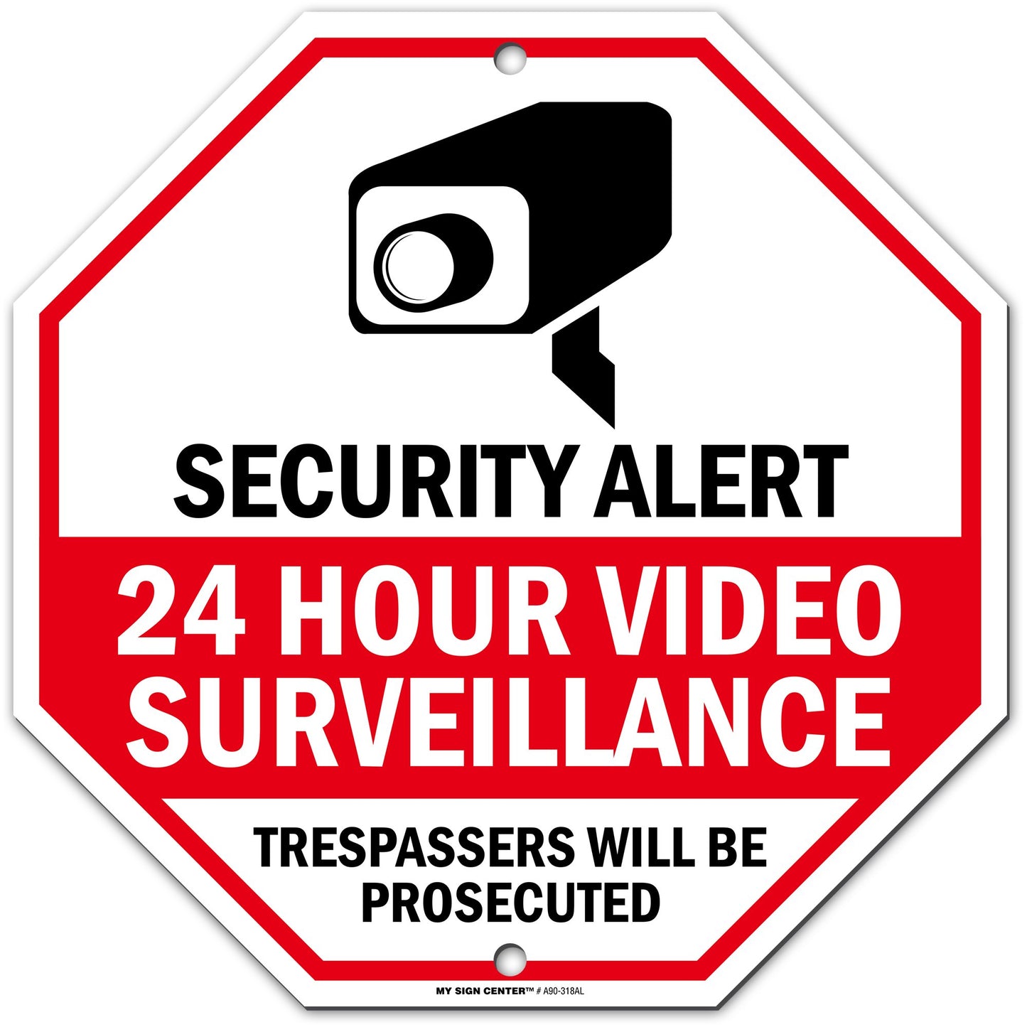 No Trespassing 24 Hours Video Surveillance Sign