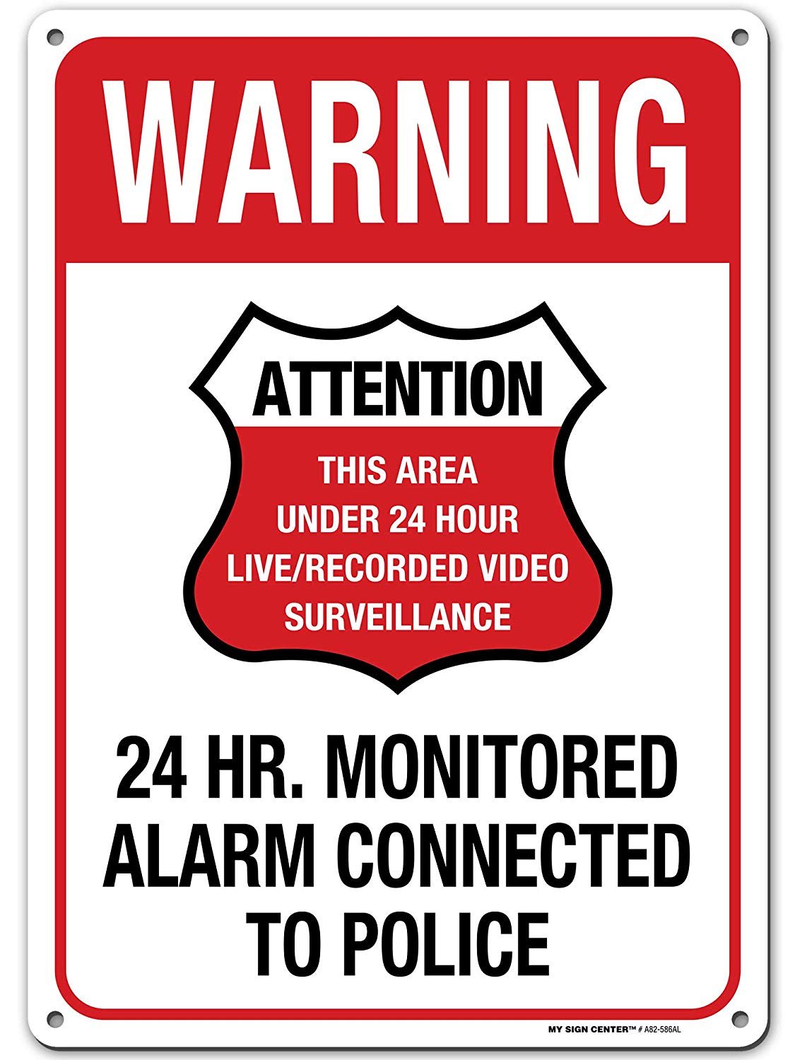 24 Hour Video Surveillance Connected to Police Sign