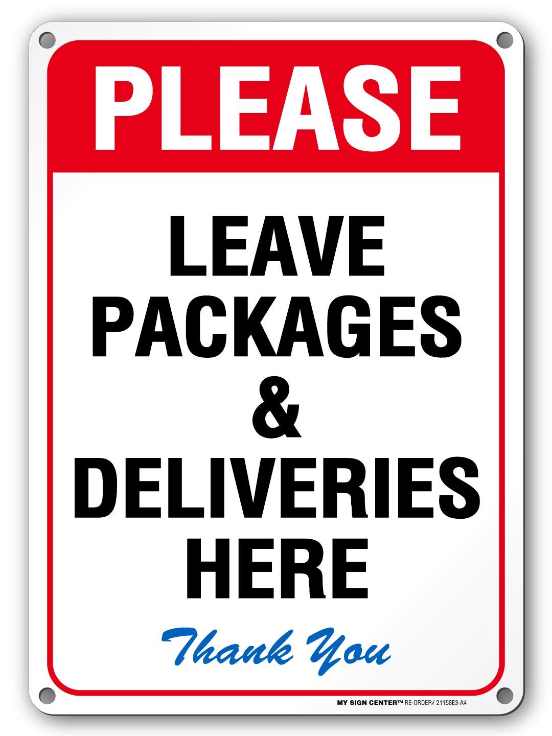 Please Leave All Packages & Deliveries Here Sign