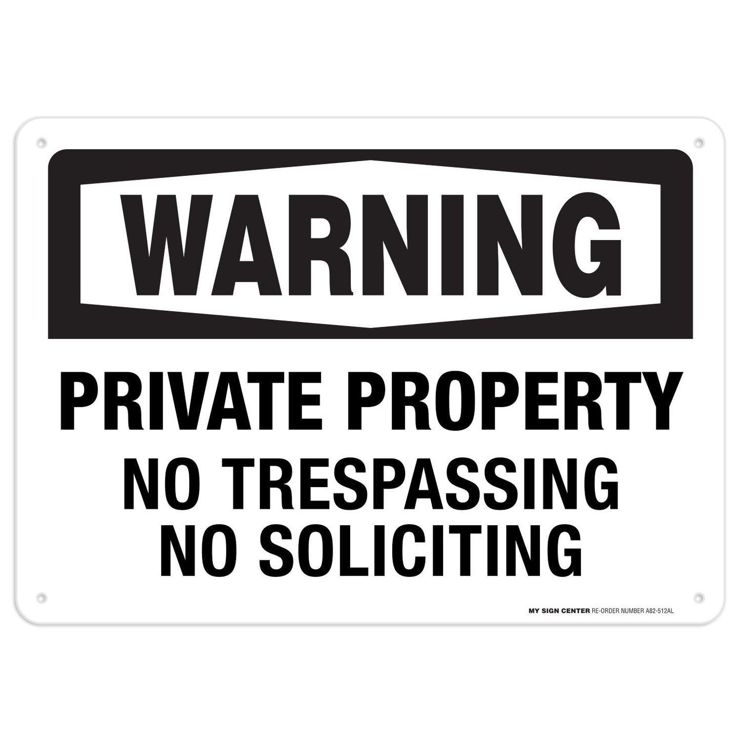 Warning Private Property No Trespassing No Soliciting Sign