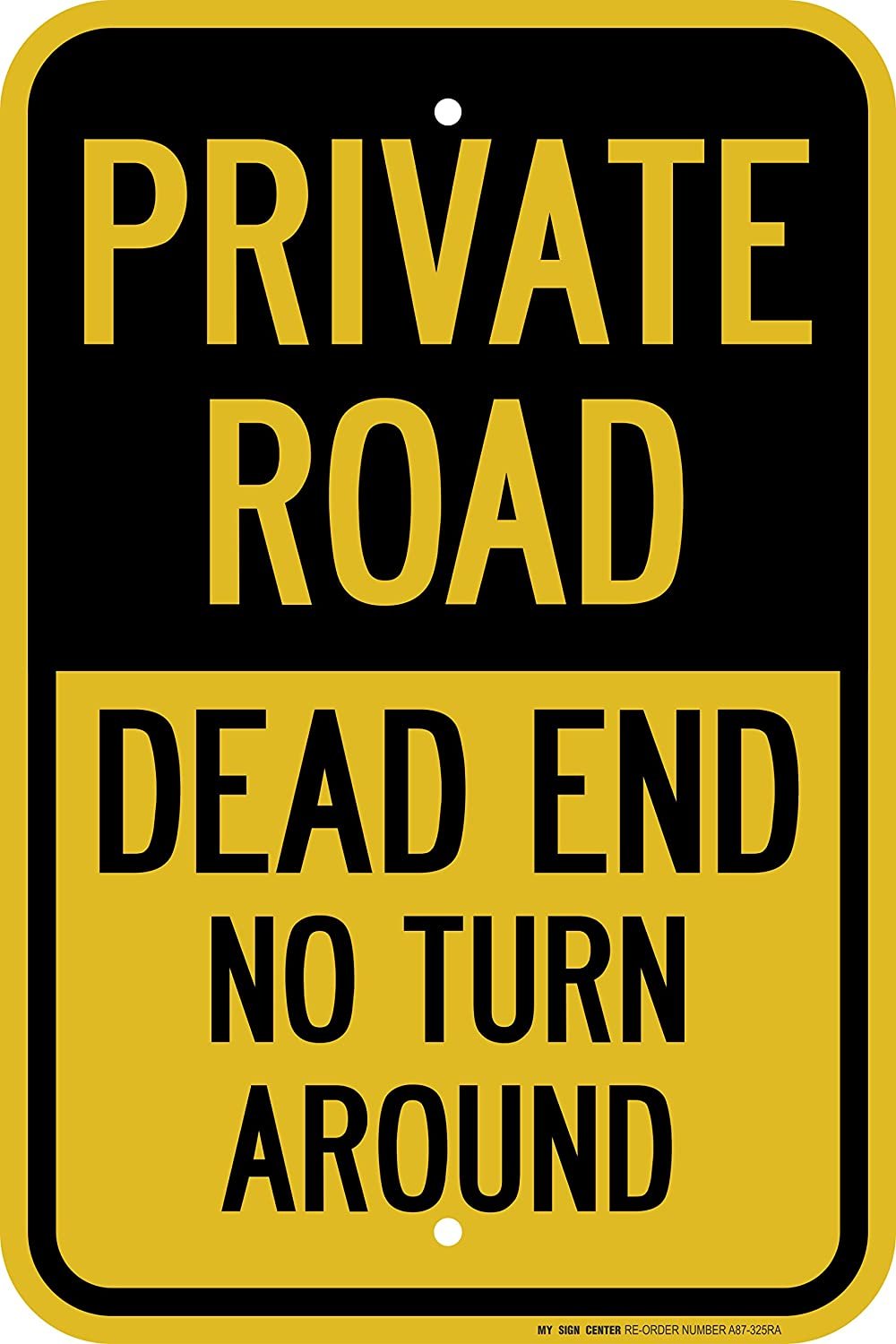 Private Road Dead End No Turn Around Laminated Sign