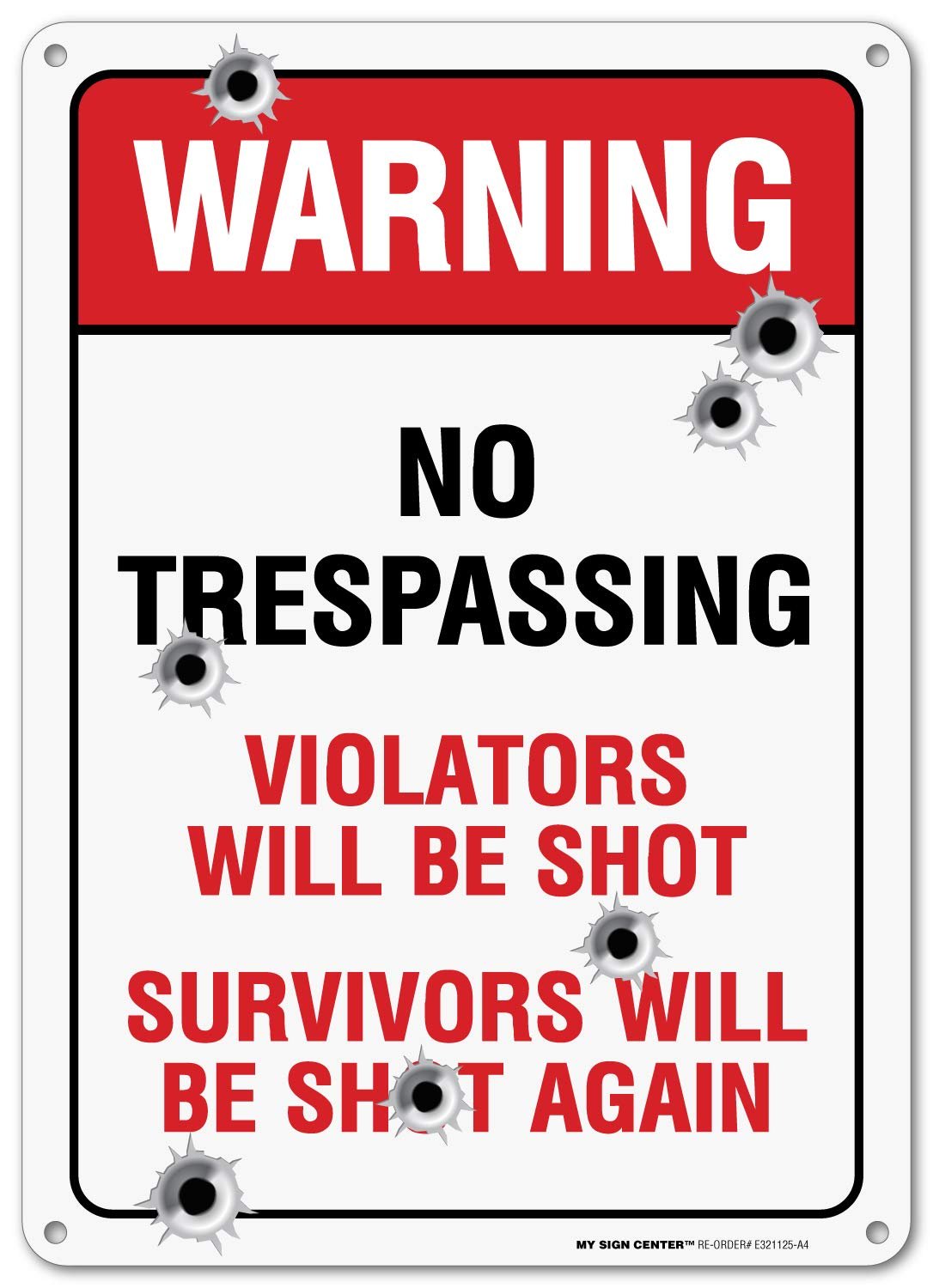 No Trespassing, Trespassers Will Be Shot Gun Sign