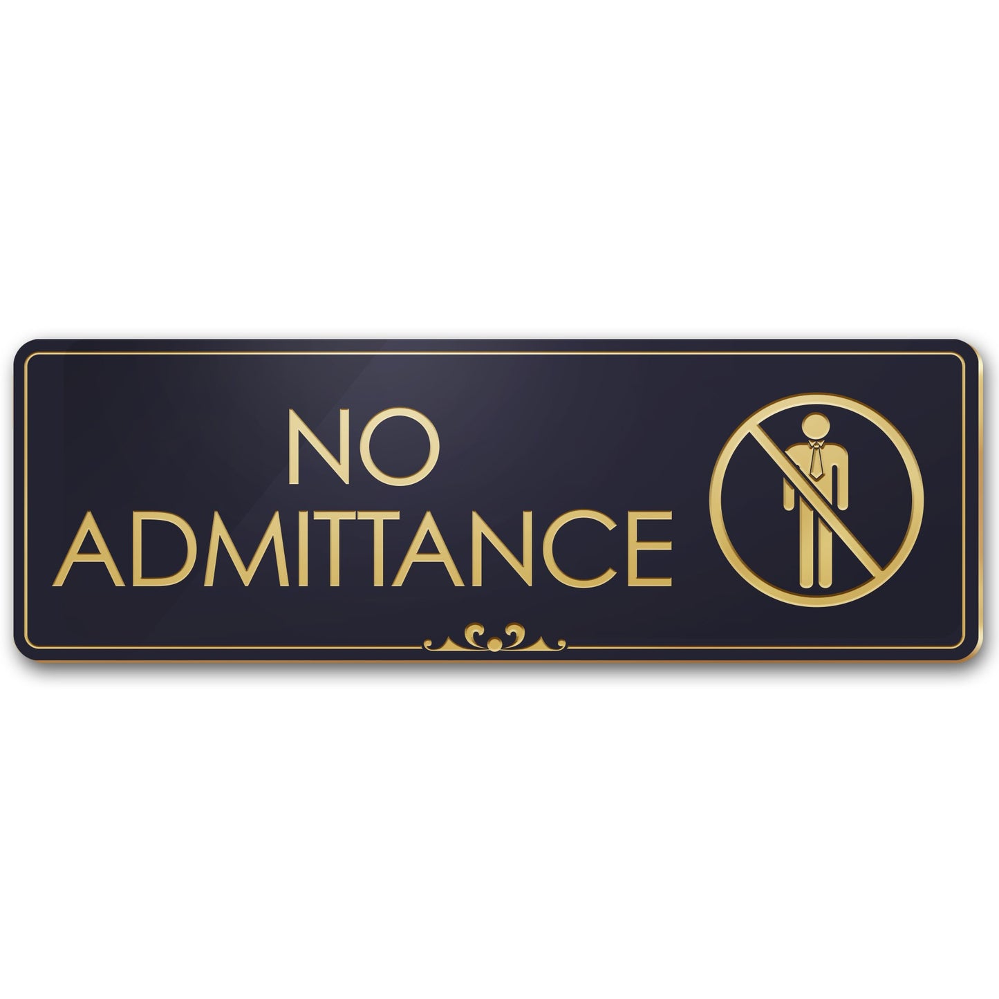 No Admittance - Laser Engraved Sign