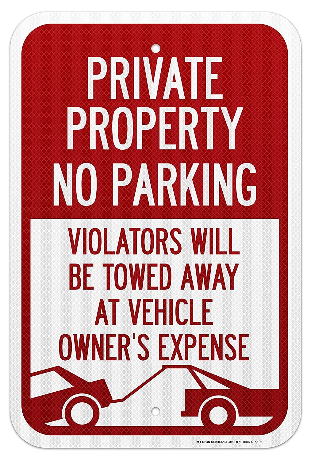 Private Property No Parking Violators Will Be Towed Away at Vehicle Owner's Expense Laminated Sign