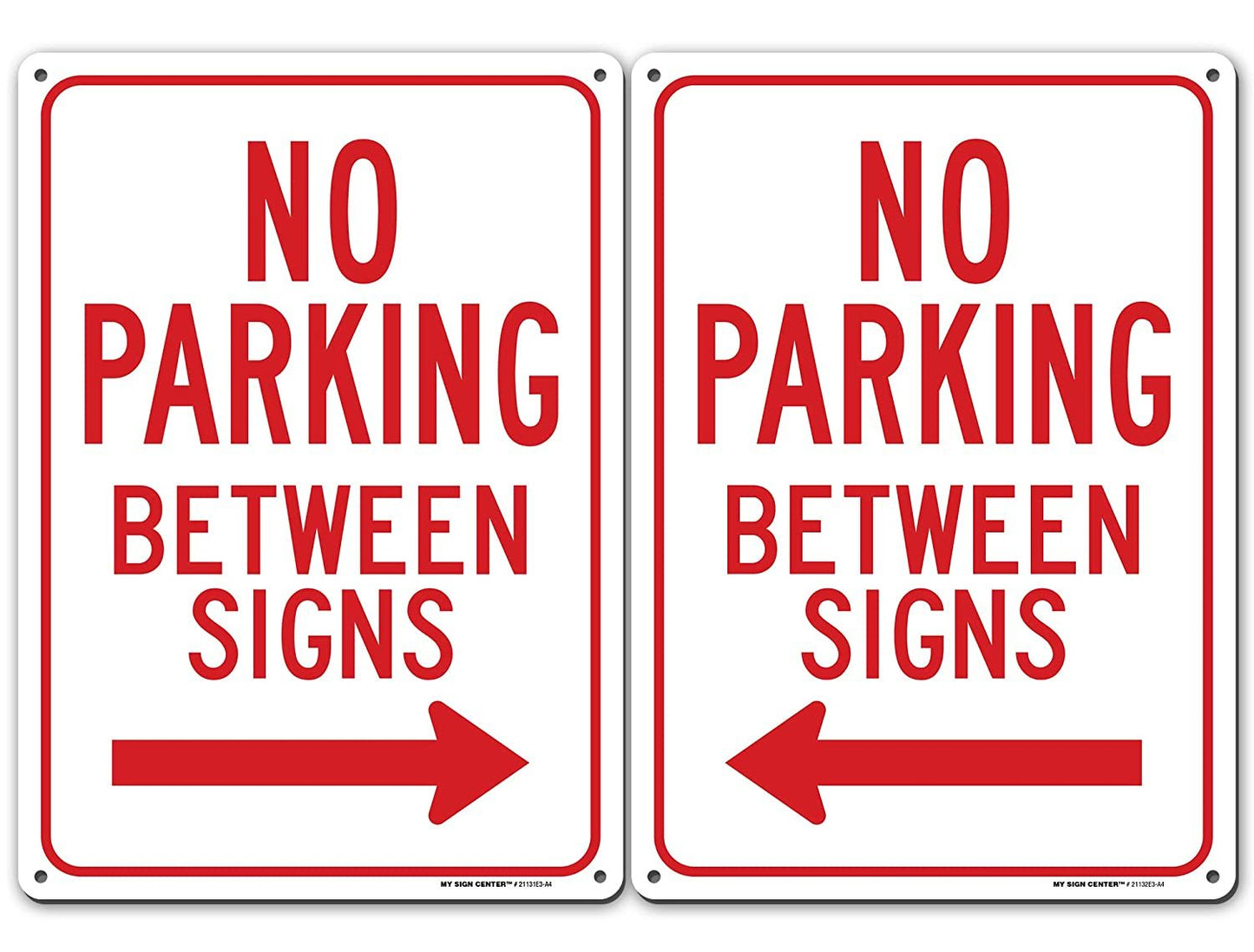 No Parking Between Signs Left and Right Arrow Sign