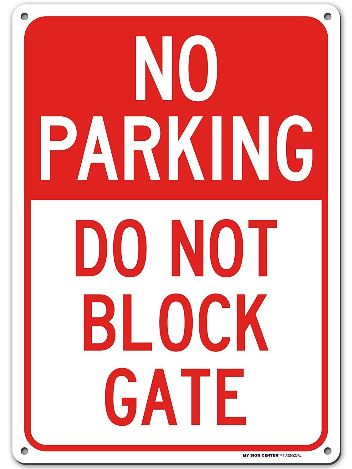 No Parking Do Not Block Gate Sign