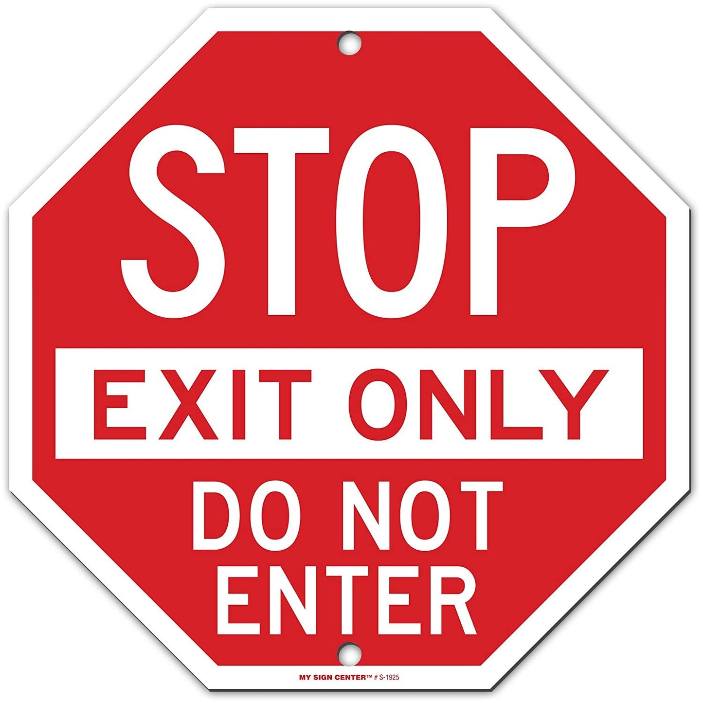 Stop Exit Only Do Not Enter Sign