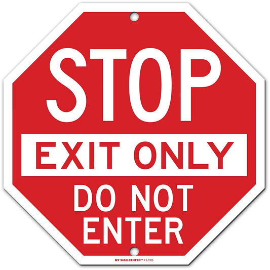 Stop Exit Only Do Not Enter Sign