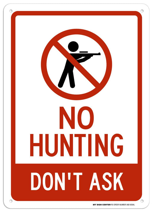 No Hunting Don't Ask Sign