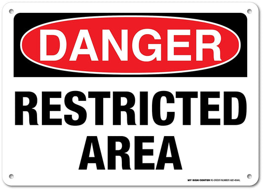 Danger Restricted Area Sign