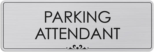 Parking Attendant - Laser Engraved Sign - 3"x9" - .050 Brushed Silver Plastic