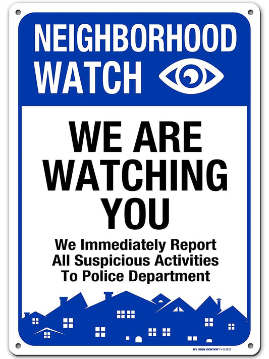 Neighborhood Watch Sign We Report Suspicious Activity for Crime Prevention