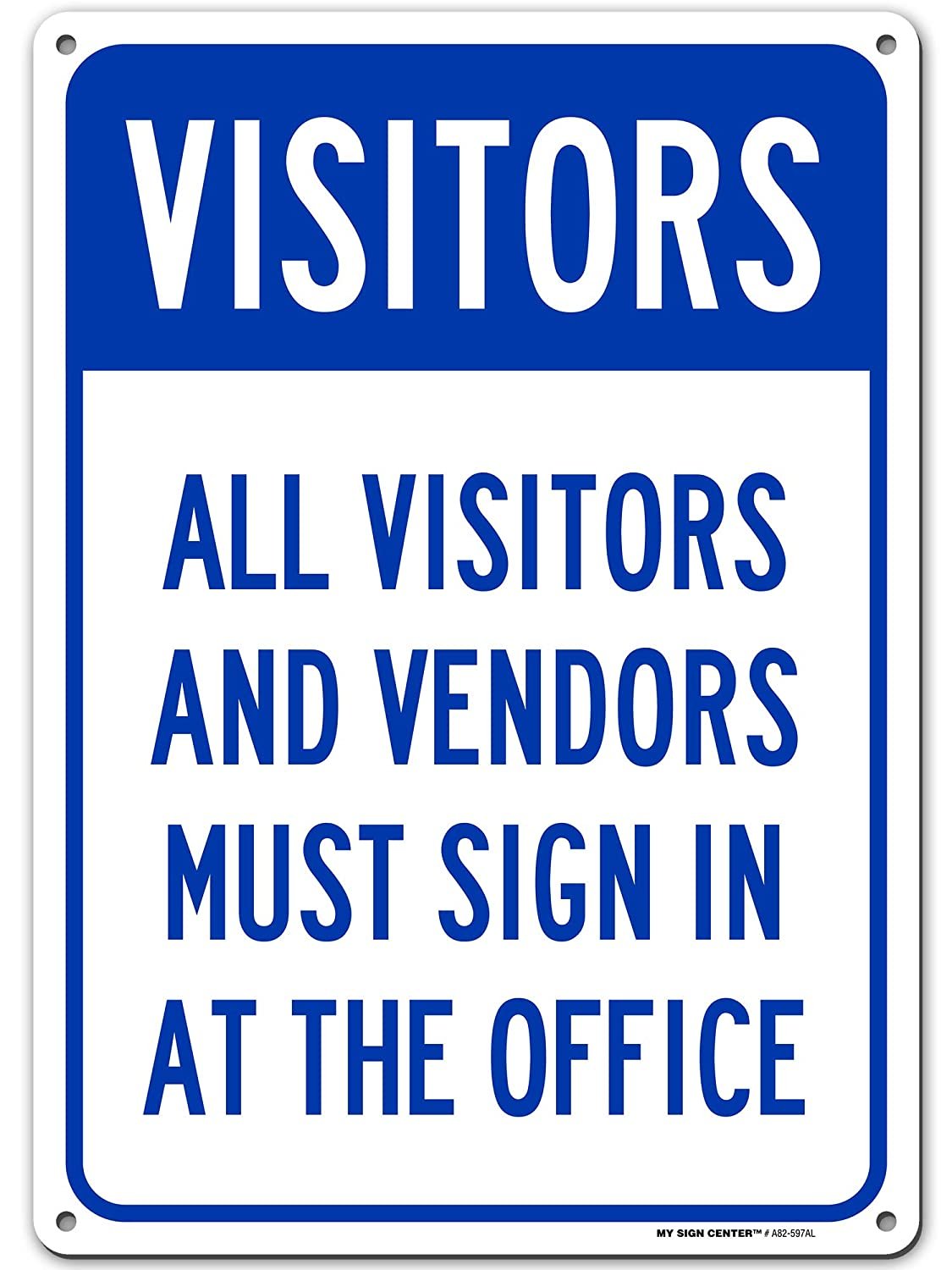 Visitors and Vendors Must Sign in at The Office Sign