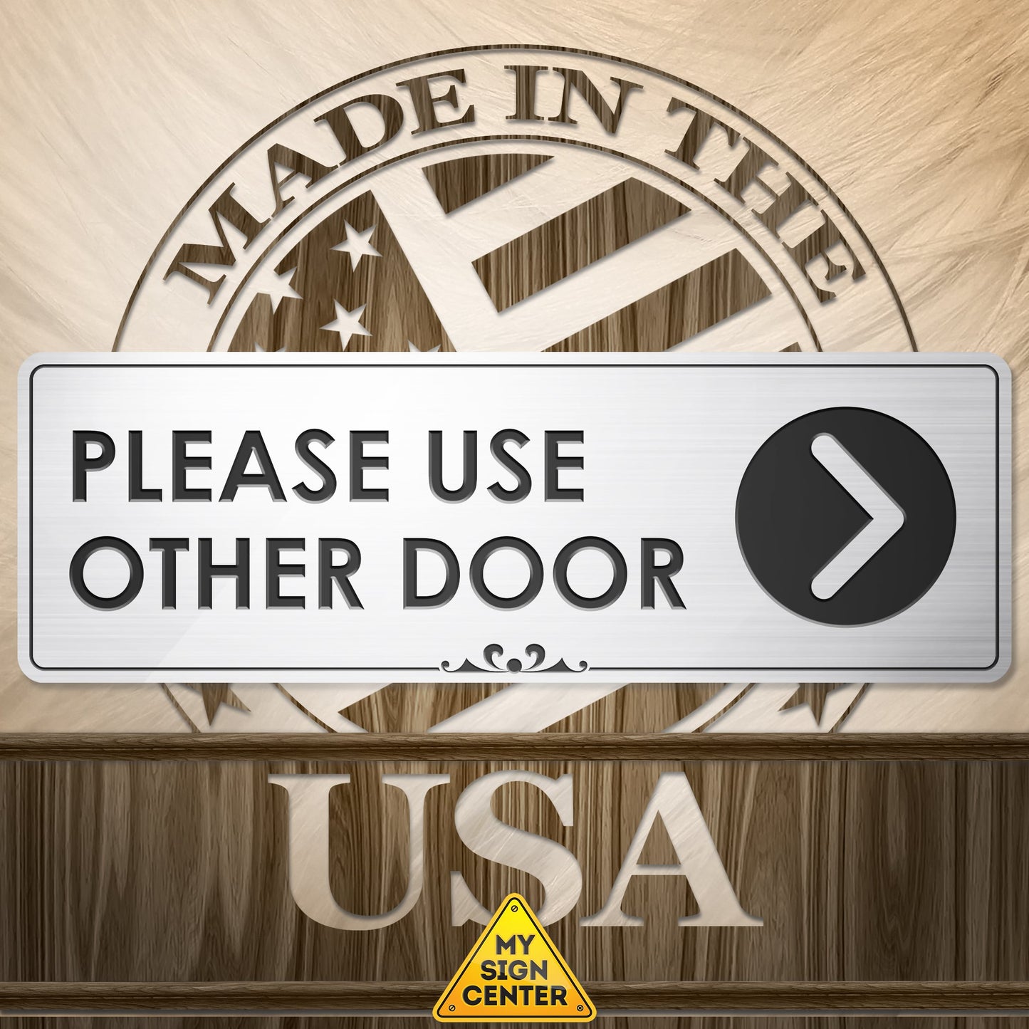 Please Use Other Door with Right Arrow - Laser Engraved Sign