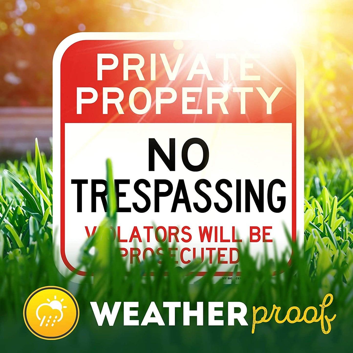 Private Property No Trespassing Sign Violators Will Be Prosecuted