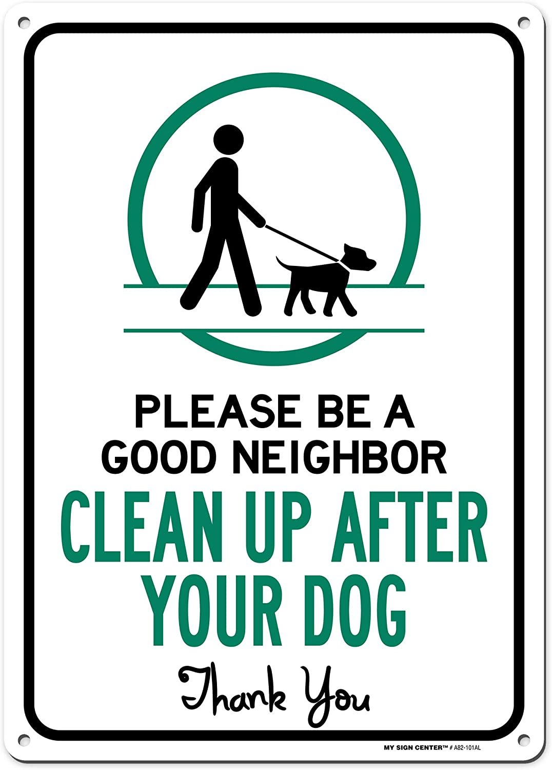 My Sign Center Please Be A Good Neighbor, Please Clean Up After Your Dog Sign, No Dog Poop Sign